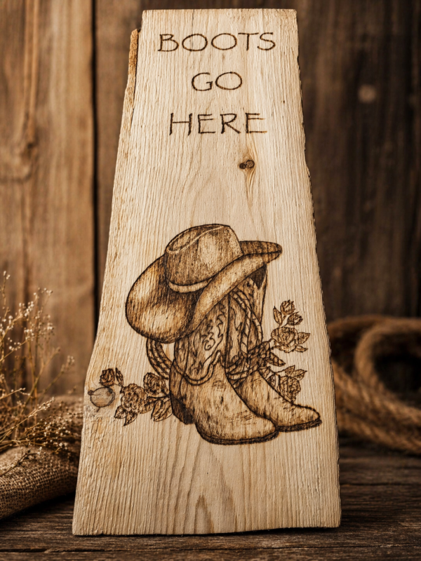 Rustic Pyrography “Boots Go Here” Wooden Sign